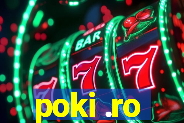 poki .ro